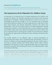 While there is a the following are examples of thesis statements pulled from the article 25 thesis statement examples that will make writing a breeze by j.birdwell branson. The Importance Of Art Education For Children Free Essay Example