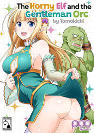 The Horny Elf and the Gentleman Orc Hentai by Tomokichi - FAKKU