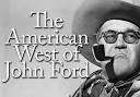 The American West of John Ford