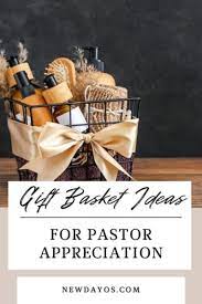 pastor appreciation gift basket ideas