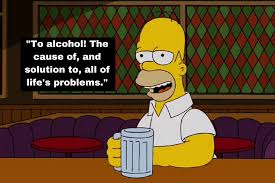 View our entire collection of alcoholism quotes and images that you can save into your jar and share with your friends. 100 Of Homer Simpson S Most Hilariously Hair Brained Quotes