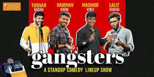 GANGSTERS - A Standup Comedy Show