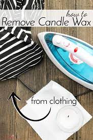 how to remove candle wax from clothing