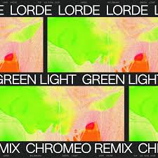 Green Light By Lorde On Mp3 Wav Flac Aiff Alac At Juno