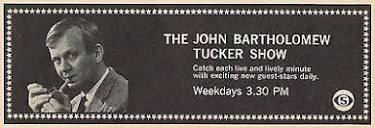 1966 TV AD~JOHN BARTHOLOMEW TUCKER SHOW~CATCH EACH LIVE AND LIVELY ...