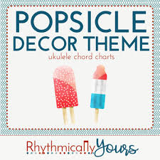 Popsicle Decor Theme Ukulele Chord Charts
