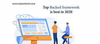top backend frameworks in 2020 kadam