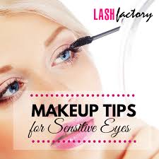 makeup tips for sensitive eyes lash