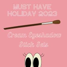 holiday 2023 cream eyeshadow stick