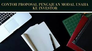 Contoh proposal pengajuan dana usaha perorangan. Contoh Proposal Pengajuan Modal Usaha Ke Investor Mojokbisnis Com