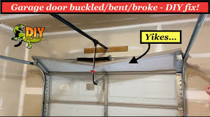 garage door buckled bent broke diy