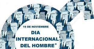 El 19 de noviembre de cada año se celebra el día internacional del hombre, una propuesta que inicio en 1992, pero que no fue hasta 1999 que . Hoy 19 De Noviembre Se Celebra El Dia Internacional Del Hombre El Diario 24