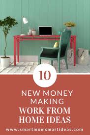 Maybe you would like to learn more about one of these? 10 Real Ways To Make Money From Home Best Of Smart Mom Smart Ideas Smart Mom Smart Ideas