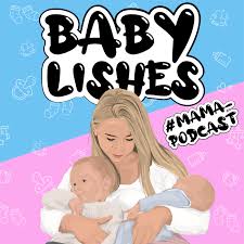 BABYLISHES der Mama Podcast