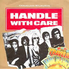 traveling wilburys handle with care