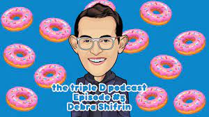 The Triple D Podcast | Episode #5 | Debra Shifrin - YouTube