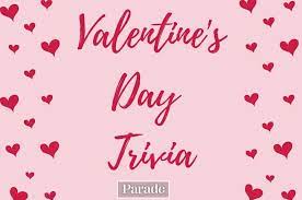 This post was created by a member of the buzzfeed commun. 50 Valentine S Day Trivia Questions With Answers