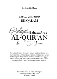 Namun frekuensinya tidak terlalu besar. Smart Method Bilqalam Belajar Bahasa Arab Al Qur An Sembilan Jam Iain Syekh Nurjati Cirebon