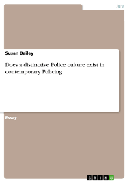 does a distinctive police culture exist