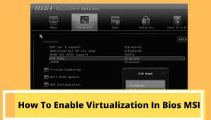 enable virtualization in bios msi
