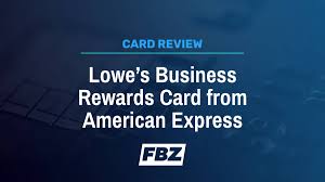 lowe s business rewards from amex