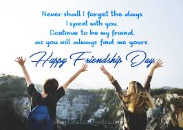 Someone whom you can be yourself with, someone who you can have pointless conversations with, someone who still likes you even when you're weird, someone who. Friendship Day Wishes Messages And Quotes Wishesmsg