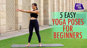 easy yoga asanas for beginners fit