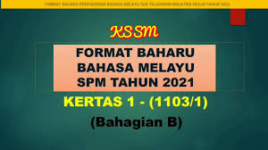 Panduan, soalan dan contoh jawapan bahasa melayu spm kertas 2. Format Baharu Bahasa Melayu Kssm Spm Tahun 2021 Kertas 1 Bahagian B Youtube