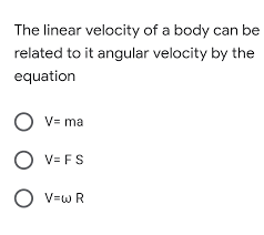 Answered The Linear Velocity Of A