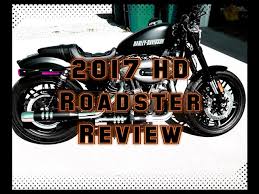 my 2017 harley roadster review a