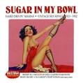 Sugar in My Bowl: Vintage Sex Songs 1923-1952
