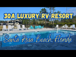 30a luxury rv resort in santa rosa
