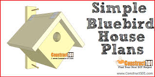 Simple Bluebird House Plans Construct101