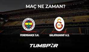 Fenerbahçe Galatasaray derbisi ne zaman? FB GS maçı saat kaçta? Maç  biletleri tükendi! - Tüm Spor Haber