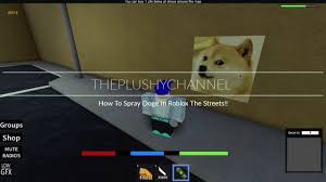 25 roblox meme codes and roblox meme ids. How To Spray Doge In Roblox The Streets Youtube