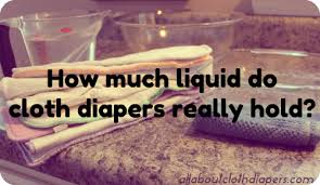 How Much Liquid Do Cloth Diapers Really Hold Youll Be