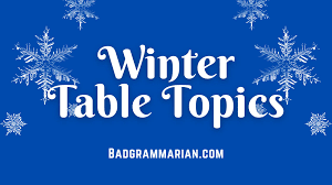 50 winter table topic questions break