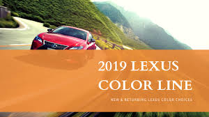 2019 Lexus Color Line North Park Lexus At Dominion
