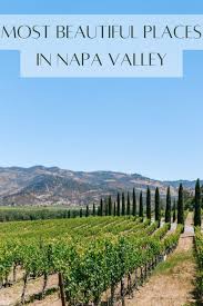 11 most beautiful places in napa valley