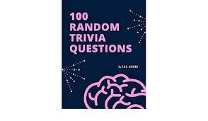 Prepare for trivia night with these 100 fun facts that are sure to surprise you and everyone you tell them to. 100 Random Trivia Questions Fun Trivia Games With 100 Questions And Answers Ebook Norri Ilyas Amazon In Kindle Store