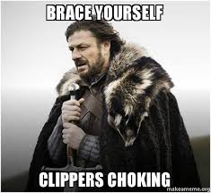 From basketball, football, baseball to golf, tennis, swimming and soccer! Brace Yourself Clippers Choking Brace Yourself Game Of Thrones Meme Make A Meme