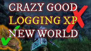BEST Logging XP Farm New World! NO TREES - Terrawolf - YouTube