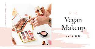 ultimate list of vegan makeup brands in