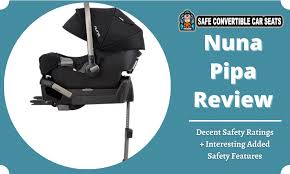 Nuna Pipa Review 2023 Decent Safety