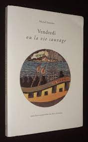 Amazon.fr - Vendredi ou la vie sauvage - Michel TOURNIER - Livres