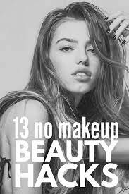 beauty without makeup 13 beauty hacks