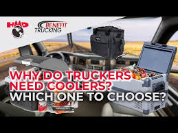 coolers for truck drivers why they