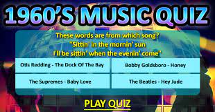 Think of it as a welcome flashback to our shared experiences growing up in the '50s, '60s and '70s. 1960s Music Trivia Quiz
