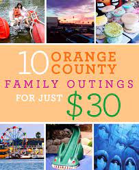 10 fun orange county family outings for 30