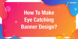 how to make the best banner design